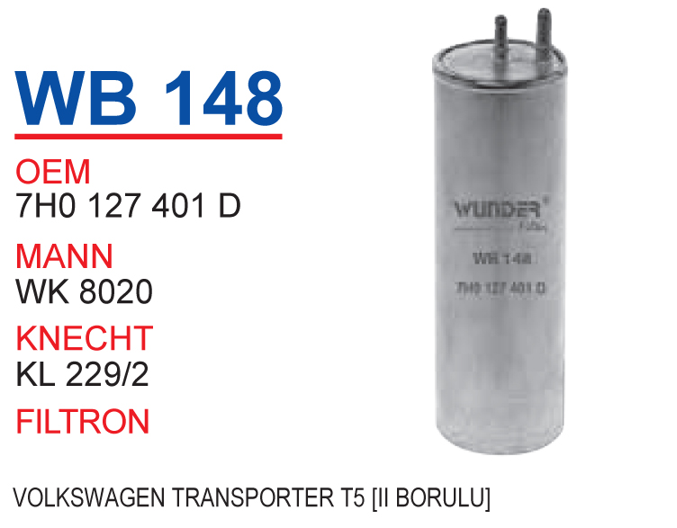 WB 148 VOLKSWAGEN TRANSPORTER T5 (İKİ BORULU ) 7HO 127401 D  Yakıt/Mazot Filtresi