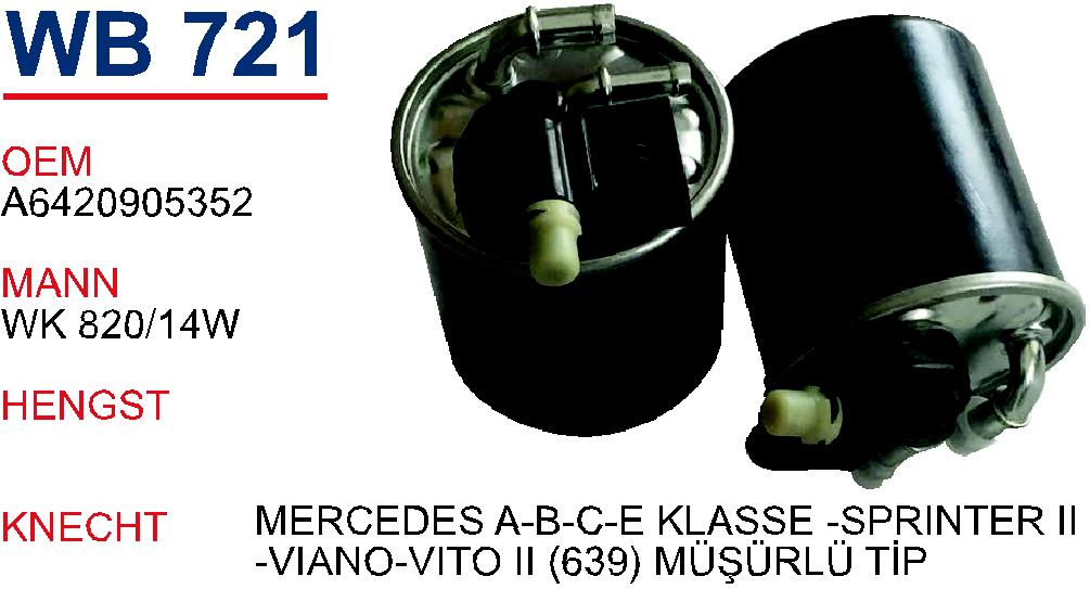 WB 721 MERCEDES A-B-C-E KLASSE -SPRINTER II-VİANO-VİTO II (639) MÜŞÜRLÜ TİP A6420905352 Yakıt/Mazot Filtresi