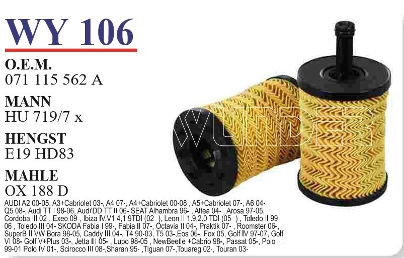 WY 106 VOLKSWAGEN T5 - POLO 1.4 TDI - PASSAT- JETTA 03-11 071 115562 A Yağ Filtresi